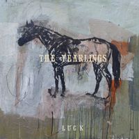 Luck by The Yearlings
