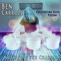 Awakening the Chakras by Ben Carroll