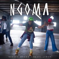 Ngoma by Neesha Woodz & Reuel Lynch