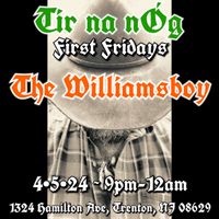 First Fridays @ Tir na nÓg Featuring The Williamsboy