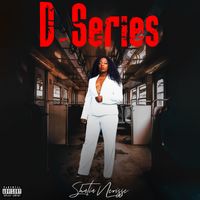 D-SERIES by Shatia Nerisse