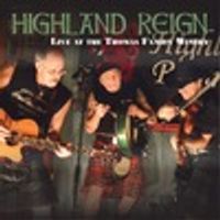 LIVE AT THE THOMAS FAMILY WINERY by HIGHLAND REIGN
