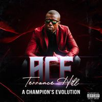 ACE (A Champion's Evolution) by Terrance Hill