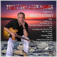 Truly The  Love Songs by György Németh