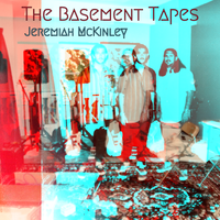 The Basement Tapes by Jeremiah McKinley