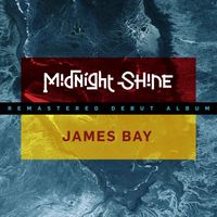 James Bay by Midnight Shine