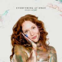 Everything at Once by Julie Lavery