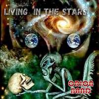 Living In the Stars by Orion Band