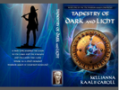 Tapestry of Dark and Light: Book One of the Warrior Queen Chronicles
