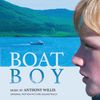 Boat Boy (Original Motion Picture Soundtrack) by Anthony Willis