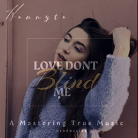 Love Don't Blind Me by Hannyta