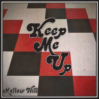 Keep Me Up by Mallow Hill