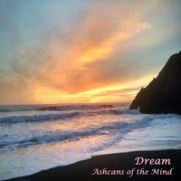 Dream (MP3) by Ashcans of the Mind