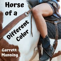 Horse of a Different Color by Garrett Manning