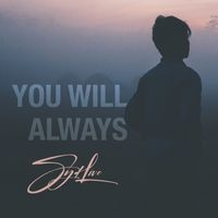 You Will Always by SydLive