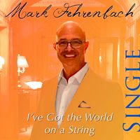 I've Got the World on a String — Single