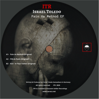 Israel Toledo - Pain As Method EP by Israel Toledo