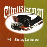 $6 Sunglasses by Clint Bierman