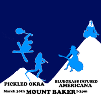 Mt Baker welcomes Pickled Okra and friends