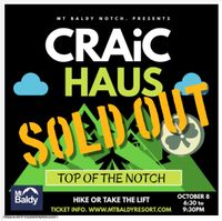 Craic Haus “ SOLD OUT”
