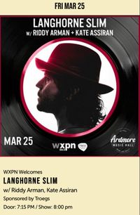 WXPN Welcomes Langhorne Slim w/ Riddy Arman and Kate Assiran