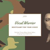 Vocal Warrior - Bootcamp for Your Voice (female voice) by Rachael Thoms