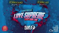 Flamecast Firestream 'Love Supreme'