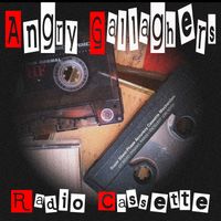 Radio Cassette de Angry Gallaghers