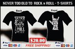 NEVER TOO OLD TO ROCK n ROLL T-SHIRT