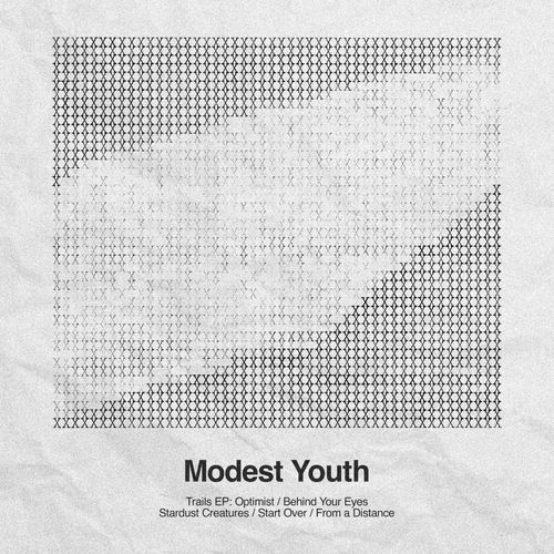 Modest Youth - Trails EP (Out August 5th 2022)