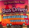 My Aunt Nee Nee is a Bus Driver