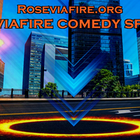 Roseviafire Comedy Special by Roseviafire.org