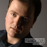 MOTO PERPETUO by Chavdar Parashkevov, violin; Vessela Gintcheva, piano