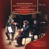 BRAHMS AND SHOSTAKOVICH - PIANO TRIOS by Viktor Valkov, Chavdar Parashkevov, Louis-Maire Fardet