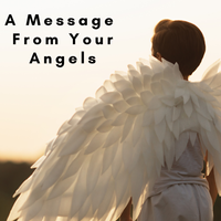 A Message From Your Angels
