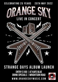Orange Sky Strange Days Album Launch