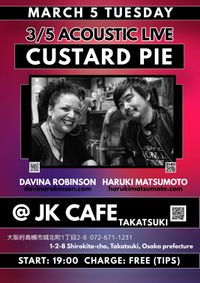 CUSTARD PIE LIVE @ JK CAFE