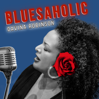 BLUESAHOLIC by Davina Robinson