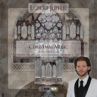 2023 Album - Egbert Juffer: Organ Works Vol. 3