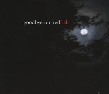 Estes Shane Whalen/"Goodbye Mr. Redfish"/2008/Drum Kit, Percussion
www.facebook.com/mrredfish
