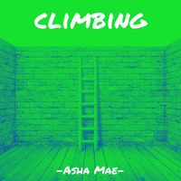 CLIMBING by ASHA MAE