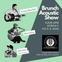Brunch Acoustic Show with Craig Machen and Gericho!