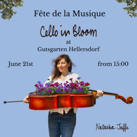 Cello in Bloom - Natasha Jaffe - Fête de la Musique