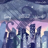 Song Without Words by Natasha Jaffe