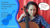 LIVE STREAM: Methode du Jeune Violoncelliste - No. 22, Exercises and Larghetto by Haendel, Q&A