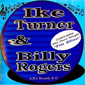 Ike Turner & Billy Rogers 1994 Maxi-Single CD Release; "I'm Blue"
