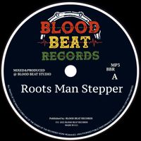 ROOTS MAN STEPPER - MP3 by Blood Shanti