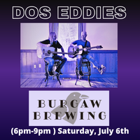 Dos Eddies at Burgaw Brewing 