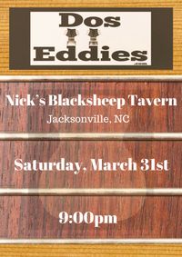 Dos Eddies at Nick’s Blacksheep Tavern