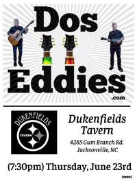 Dos Eddies at Dukenfields Tavern